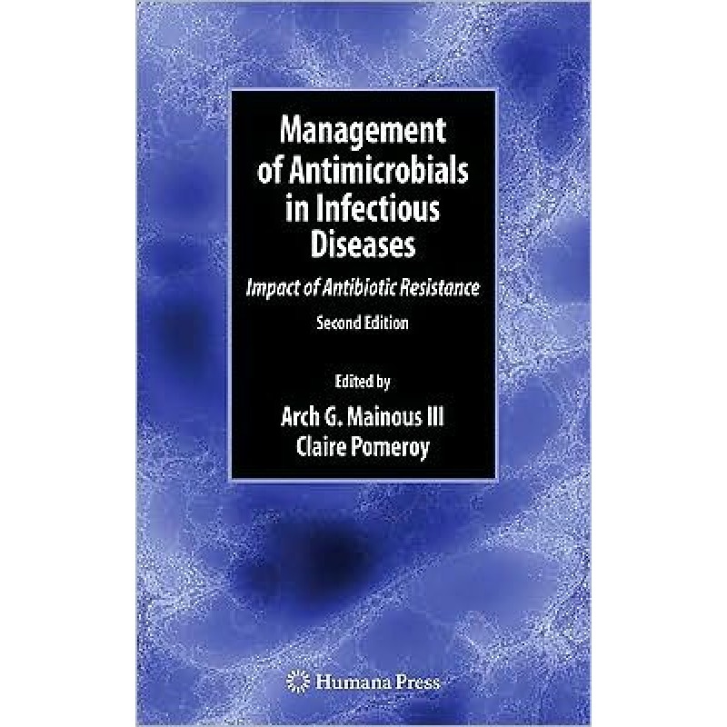 Management of Antimicrobials in Infectious Diseases